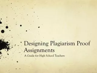 Designing Plagiarism Proof Assignments