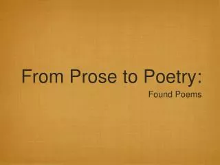 From Prose to Poetry: