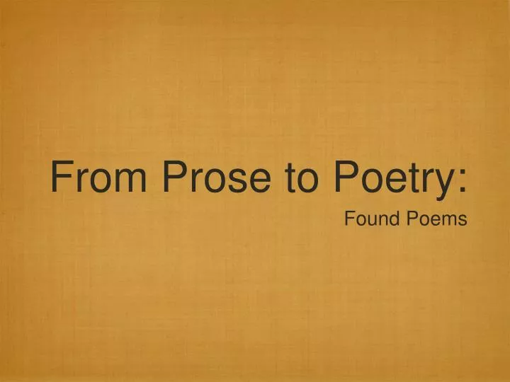 from prose to poetry