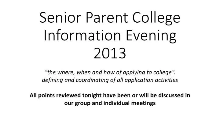 senior parent college information evening 2013