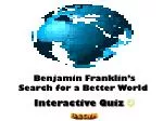 Benjamin Franklin’s Search for a Better World
