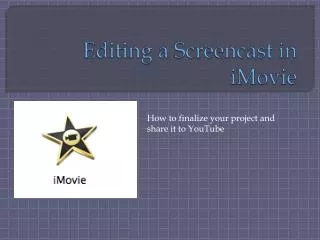 Editing a Screencast in iMovie