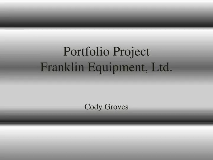 portfolio project franklin equipment ltd