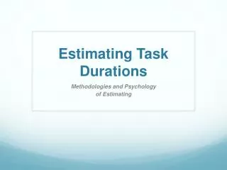 Estimating Task Durations