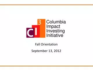 Fall Orientation September 13, 2012