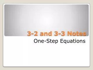 3-2 and 3-3 Notes