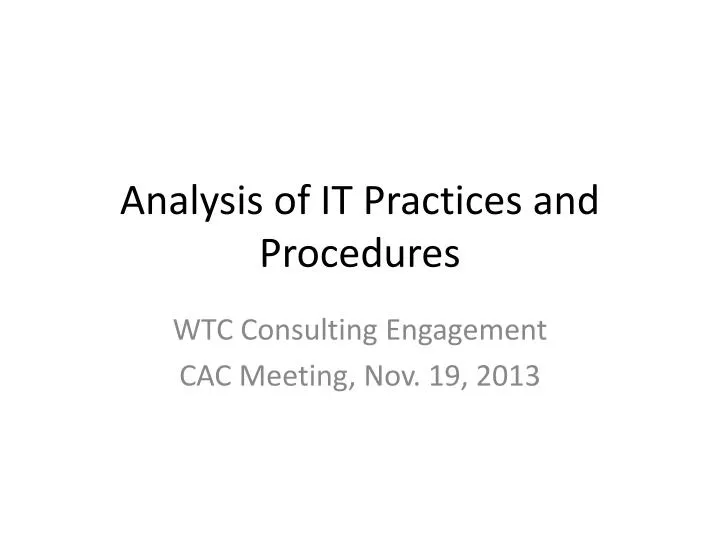 analysis of it practices and procedures