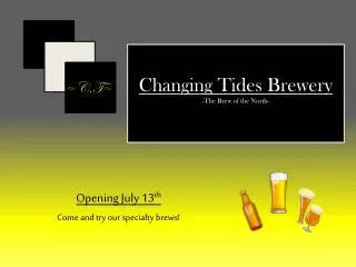 Changing Tides Brewery -The Brew of the North-