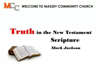 WELCOME TO MASSEY COMMUNITY CHURCH