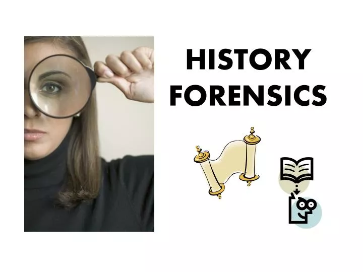 history forensics