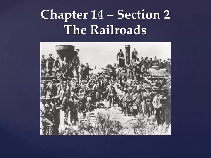 chapter 14 section 2 the railroads