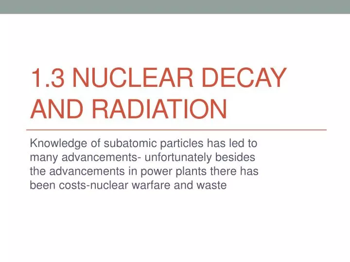 1 3 nuclear decay and radiation
