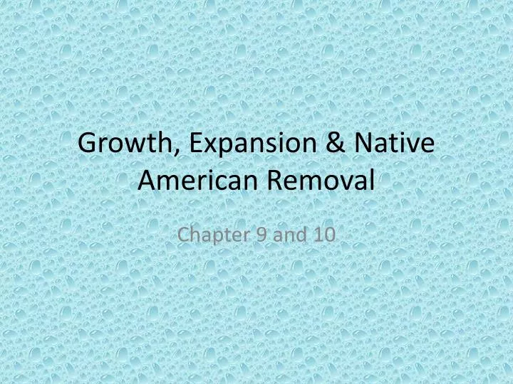 growth expansion native american removal