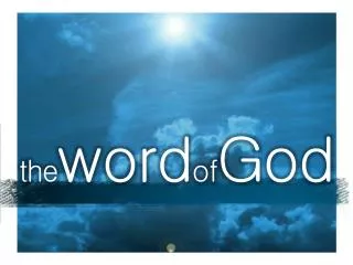 t he word of God