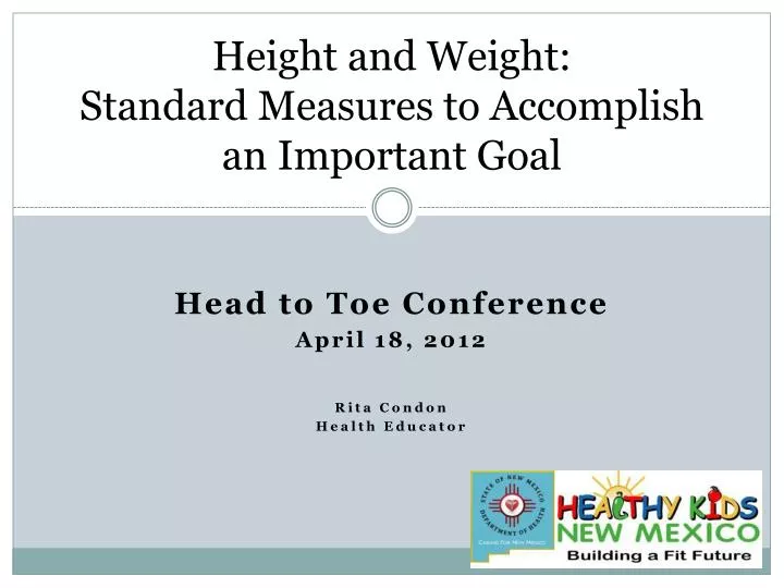 height and weight standard measures to accomplish an important goal