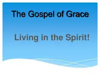 The Gospel of Grace