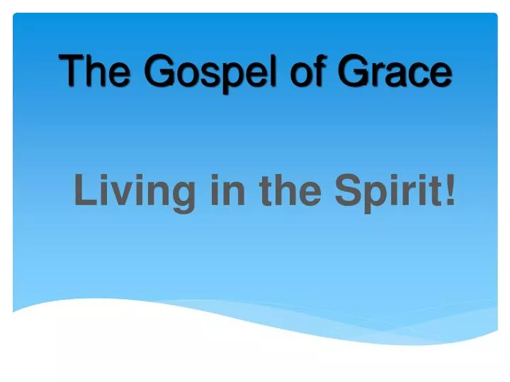 the gospel of grace