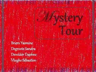 M ystery Tour