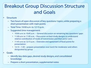 Breakout Group Discussion Structure and Goals