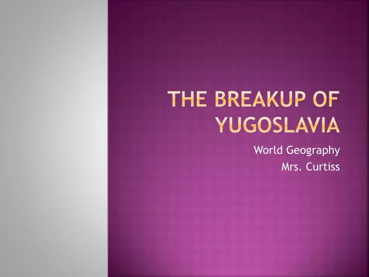the breakup of yugoslavia