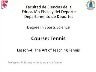 Degree in Sports Science Course: Tennis Lesson-4: The Art of Teaching Tennis