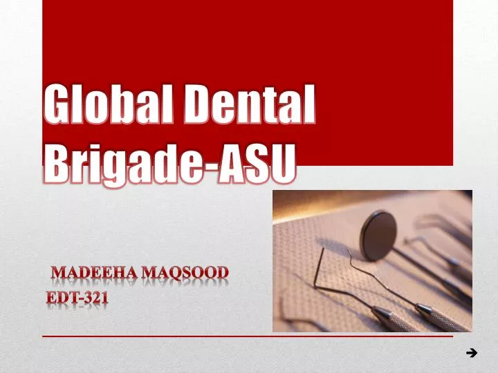 global dental brigade asu