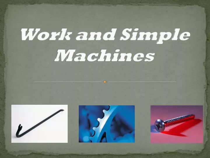 work and simple machines