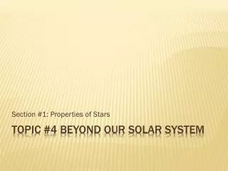 Topic #4 Beyond Our solar system