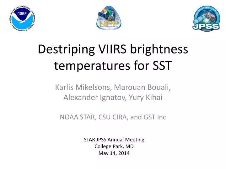 destriping viirs brightness temperatures for sst
