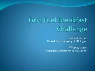 First Fuel Breakfast Challenge