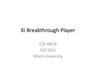 Xi Breakthrough Player