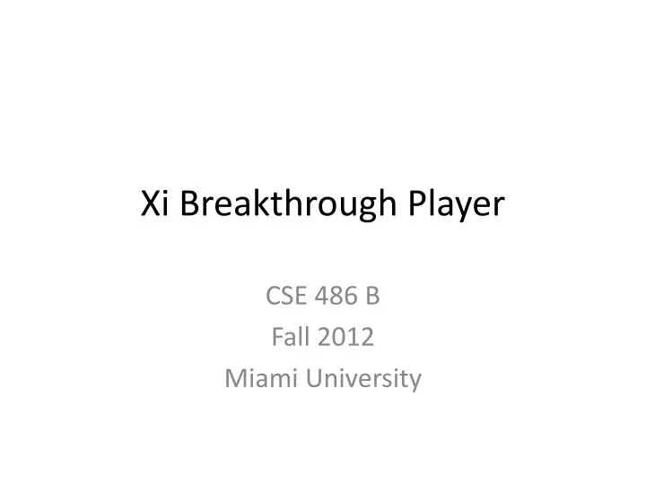 xi breakthrough player