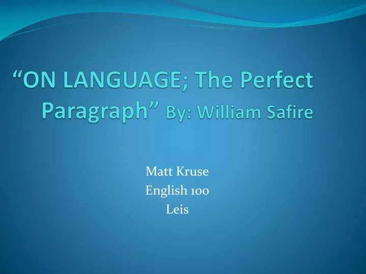 on language the perfect paragraph by william safire