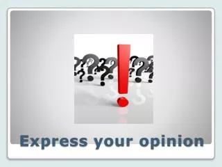 express your opinion