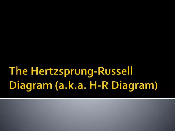 the hertzsprung russell diagram a k a h r diagram