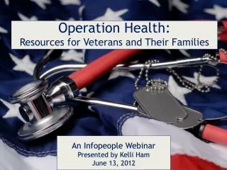 Operation Health: Resources for Veterans and Their Families