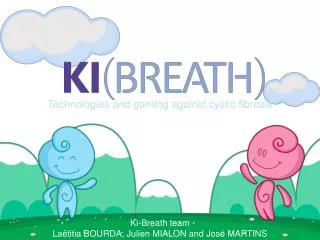 Technologies and gaming against cystic fibrosis