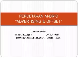 PERCETAKAN M-BRIO “ADVERTISING &amp; OFFSET”