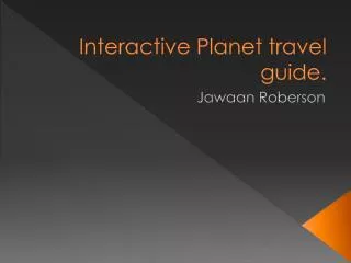 Interactive Planet travel guide.