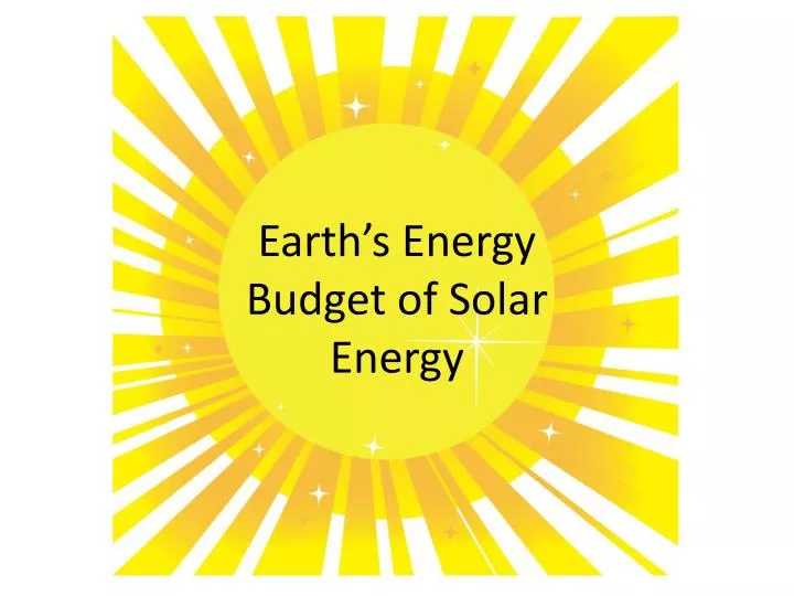 earth s energy budget of solar energy