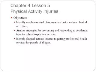 Chapter 4 Lesson 5 Physical Activity Injuries