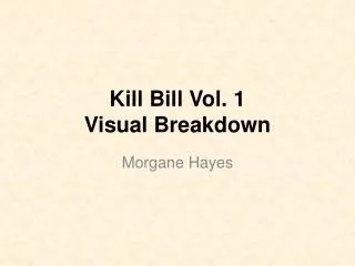 Kill Bill Vol. 1 Visual Breakdown