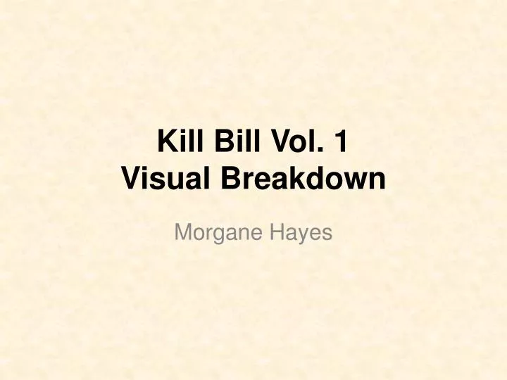 kill bill vol 1 visual breakdown