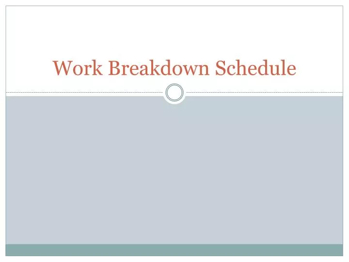 work breakdown schedule