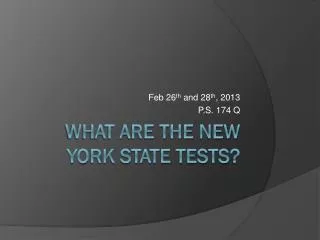 What are the New York State Tests?