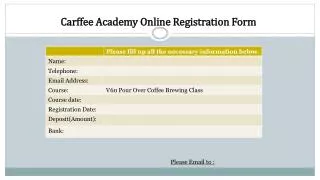 Carffee Academy Online Registration Form