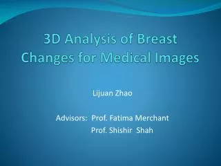 3D Analysis of Breast Changes for Medical Images