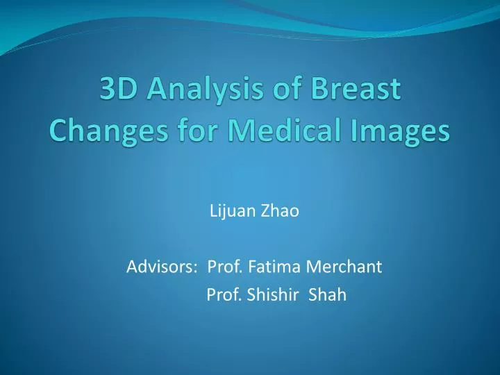 3d analysis of breast changes for medical images