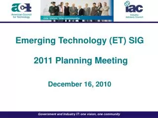 Emerging Technology ( ET) SIG 2011 Planning Meeting December 16, 2010