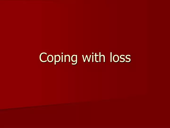 coping with loss